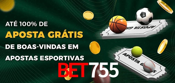 bet755 Ate 100% de Aposta Gratis